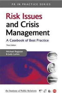 Image of Risk Issues and Crisis Management : A Casebook of Best Practice (Third Ed.)